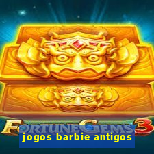 jogos barbie antigos